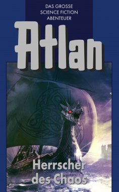 eBook: Atlan 9: Herrscher des Chaos (Blauband)
