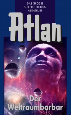 eBook: Atlan 21: Der Weltraumbarbar (Blauband)
