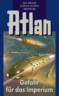 eBook: Atlan 34: Gefahr für das Imperium (Blauband)