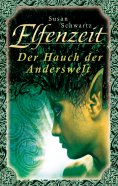 ebook: Elfenzeit 1: Der Hauch der Anderswelt