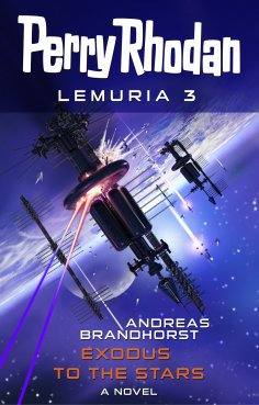 ebook: Perry Rhodan Lemuria 3: Exodus to the Stars