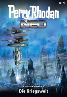 ebook: Perry Rhodan Neo 71: Die Kriegswelt