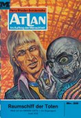 eBook: Atlan 39: Raumschiff der Toten