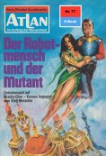 ebook: Atlan 77: Der Robotmensch und der Mutant