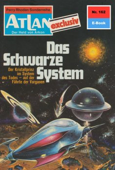 eBook: Atlan 162: Das schwarze System