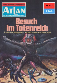 eBook: Atlan 173: Besuch im Totenreich