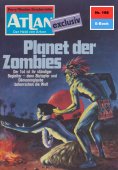 ebook: Atlan 198: Planet der Zombies