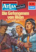 eBook: Atlan 250: Die Gefangenen von Akon