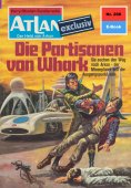 eBook: Atlan 266: Die Partisanen von Whark