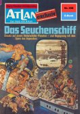 eBook: Atlan 268: Das Seuchenschiff