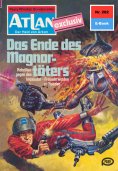 eBook: Atlan 282: Das Ende des Magnortöters