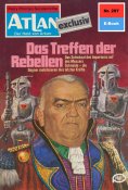 eBook: Atlan 297: Das Treffen der Rebellen