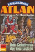 eBook: Atlan 321: Das Geheimnis der Eiszitadelle