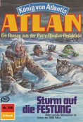 eBook: Atlan 330: Sturm auf die FESTUNG