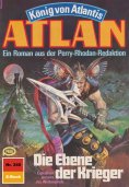ebook: Atlan 340: Die Ebene der Krieger