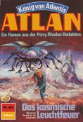 eBook: Atlan 343: Das kosmische Leuchtfeuer