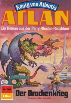 ebook: Atlan 362: Der Drachenkrieg