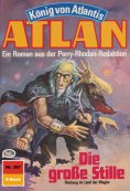 eBook: Atlan 367: Die große Stille