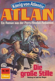 eBook: Atlan 367: Die große Stille