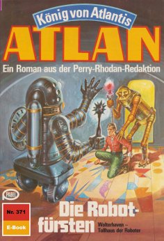 eBook: Atlan 371: Die Robotfürsten