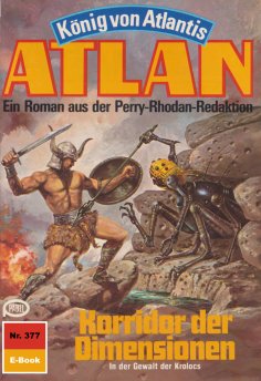 eBook: Atlan 377: Korridor der Dimensionen