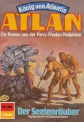 eBook: Atlan 383: Der Seelenräuber