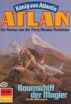 eBook: Atlan 386: Raumschiff der Magier