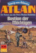 ebook: Atlan 393: Bastion der Mächtigen