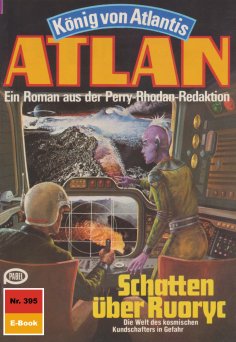 eBook: Atlan 395: Schatten über Ruoryc