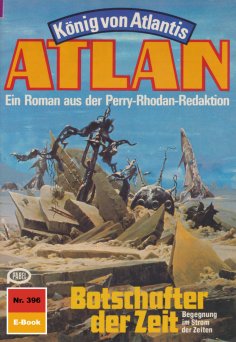 eBook: Atlan 396: Botschafter der Zeit