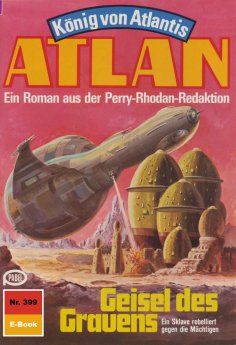 eBook: Atlan 399: Geisel des Grauens