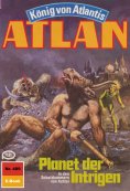 eBook: Atlan 409: Planet der Intrigen