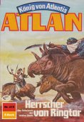 ebook: Atlan 415: Herrscher von Ringtor