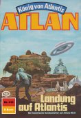 eBook: Atlan 416: Landung auf Atlantis