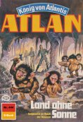 eBook: Atlan 444: Land ohne Sonne