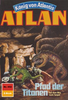 eBook: Atlan 452: Pfad der Titanen