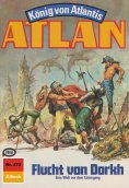 eBook: Atlan 472: Flucht von Dorkh