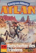 eBook: Atlan 491: Botschafter des Friedens