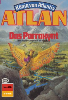 eBook: Atlan 498: Das Parraxynt