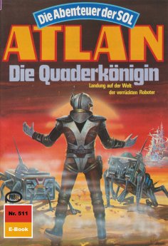 eBook: Atlan 511: Die Quaderkönigin