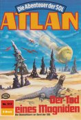 eBook: Atlan 517: Der Tod eines Magniden