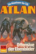 eBook: Atlan 546: Offensive der Ebenbilder