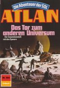 ebook: Atlan 594: Das Tor zum anderen Universum