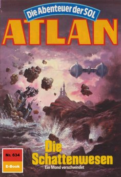 eBook: Atlan 634: Die Schattenwesen