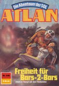 eBook: Atlan 649: Freiheit für Bars-2-Bars