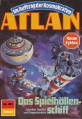 eBook: Atlan 681: Das Spielhöllenschiff