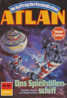 eBook: Atlan 681: Das Spielhöllenschiff