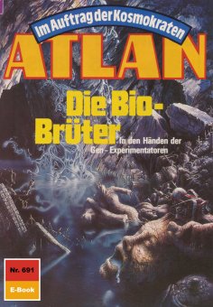 ebook: Atlan 691: Die Bio-Brüter