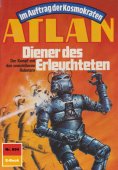 eBook: Atlan 694: Diener des Erleuchteten