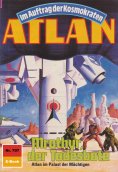 eBook: Atlan 707: Mrothyr, der Todesbote